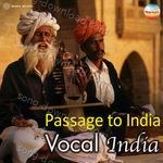 Passage to India: Vocal India - Ghulam Mustafa Khan Song Download